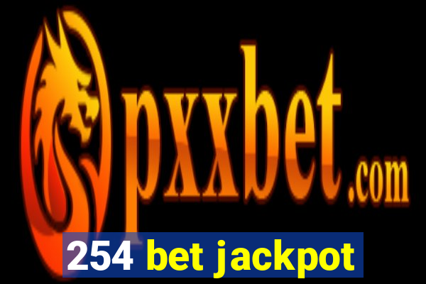 254 bet jackpot